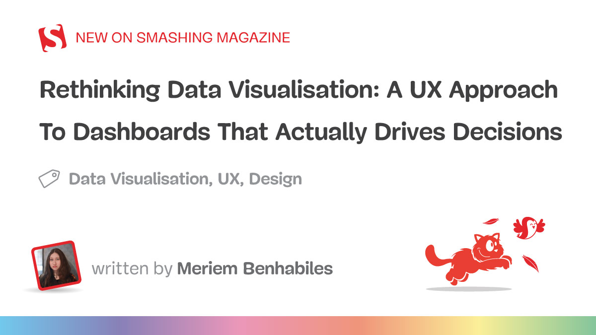 คิดใหม่เรื่อง Data Visualization - แนวทาง UX สำหรับ Dashboard ที่ช่วยให้เกิดการตัดสินใจจริง
