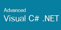 Advanced Programming with Visual C# .NET