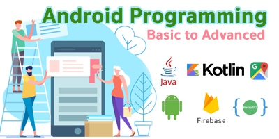 Basic to Advanced Android Programming