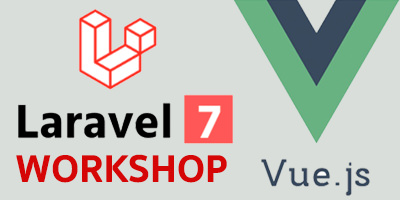 Laravel 7 with Vue.js Workshop